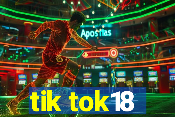 tik tok18